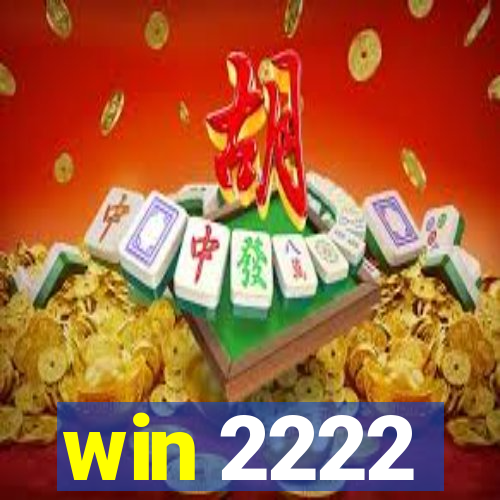 win 2222